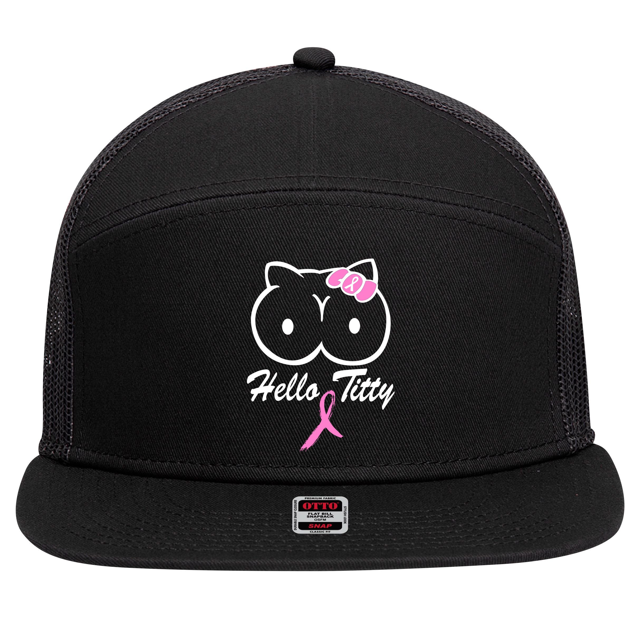 Hello Titty Breast Cancer 7 Panel Mesh Trucker Snapback Hat