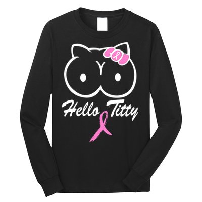 Hello Titty Breast Cancer Long Sleeve Shirt