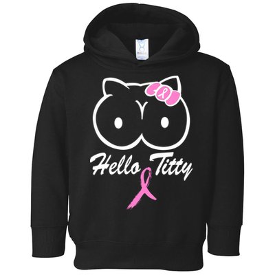 Hello Titty Breast Cancer Toddler Hoodie