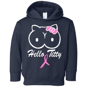 Hello Titty Breast Cancer Toddler Hoodie