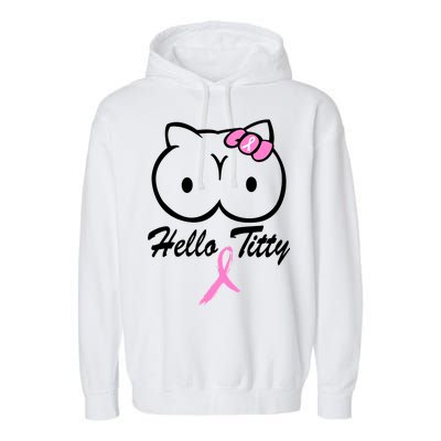 Hello Titty Breast Cancer Garment-Dyed Fleece Hoodie