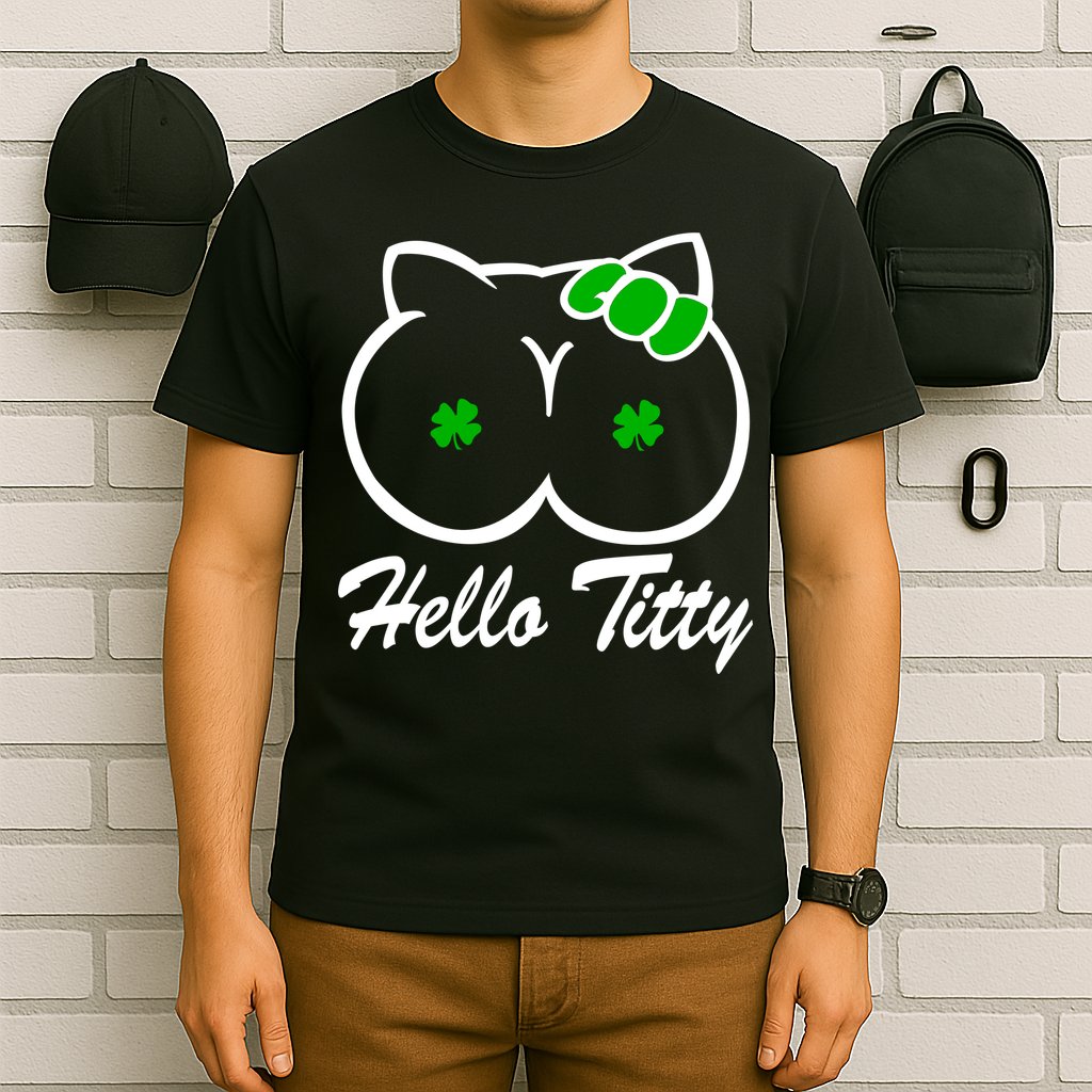 Hello Titty Irish Clover T-Shirt