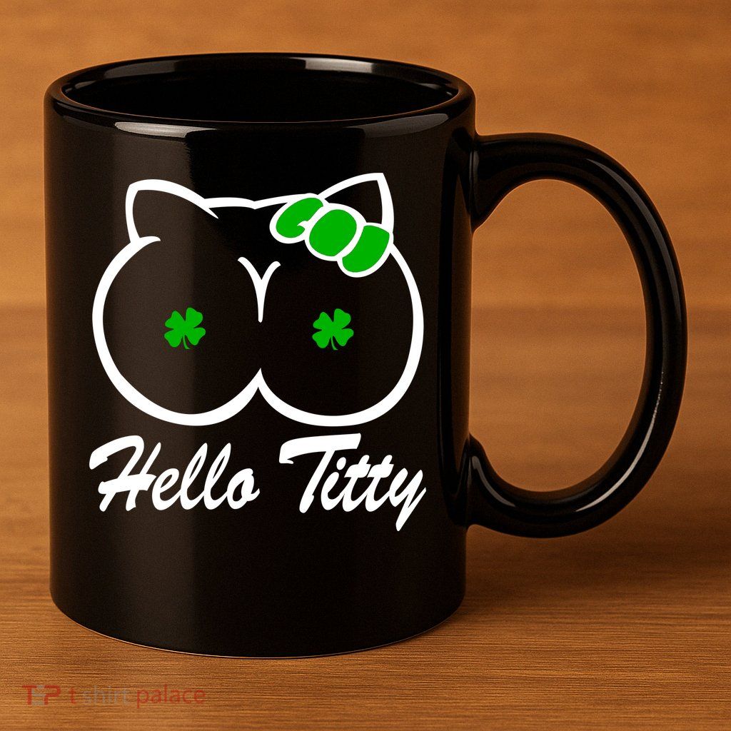 Hello Titty Irish Clover 11oz C Handle Ceramic Mug