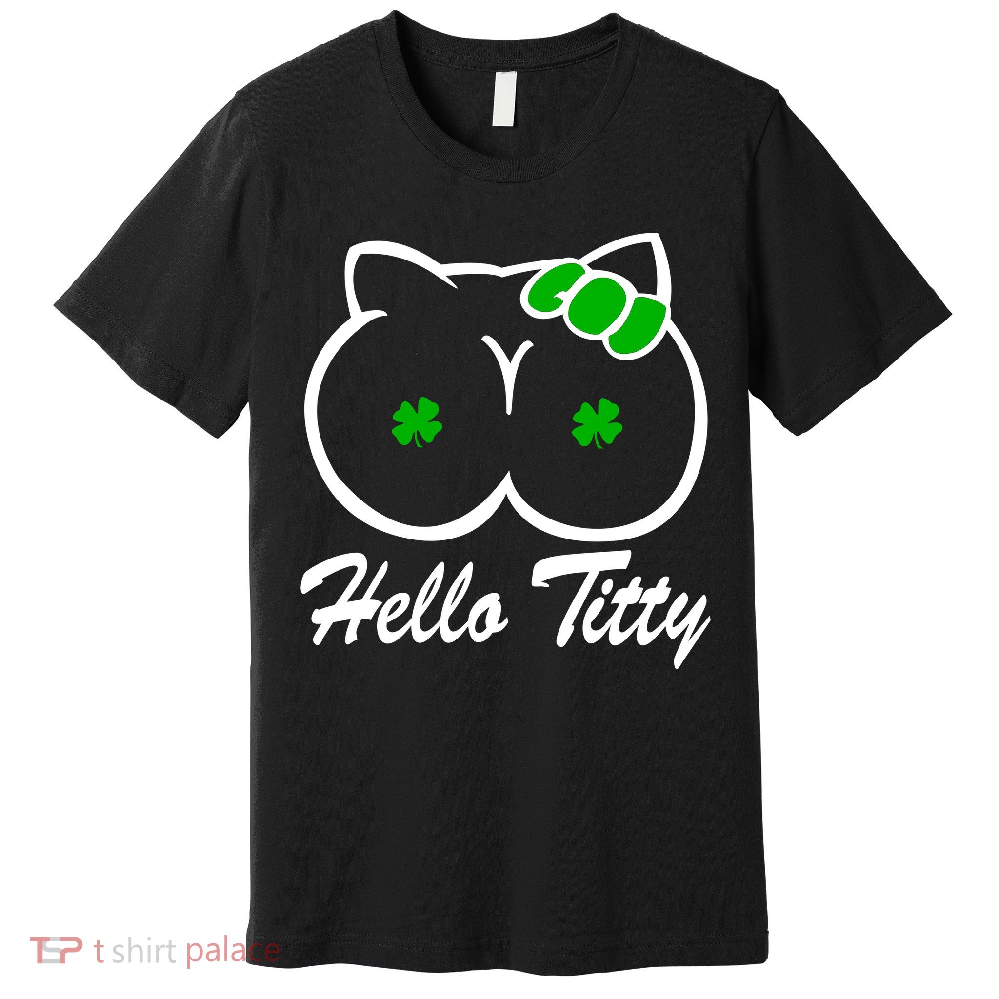 Hello Titty Irish Clover Premium T-Shirt