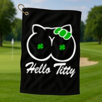 Hello Titty Irish Clover Golf Towel
