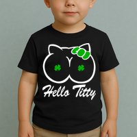 Hello Titty Irish Clover Toddler T-Shirt