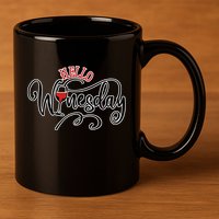 Hello Wednesday Wine 11oz C Handle Ceramic Mug