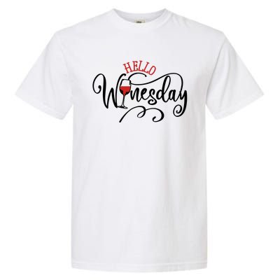 Hello Wednesday Wine Garment-Dyed Heavyweight T-Shirt