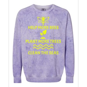 Help Bees Plant Trees Clean The Seas Colorblast Crewneck Sweatshirt