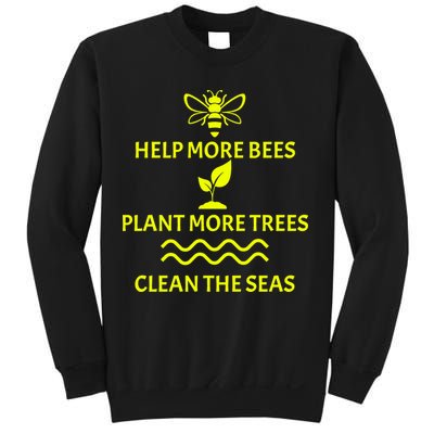 Help Bees Plant Trees Clean The Seas Sweatshirt