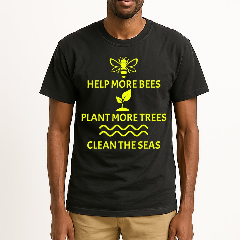 Help Bees Plant Trees Clean The Seas Tall T-Shirt