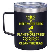 Help Bees Plant Trees Clean The Seas 12oz Stainless Steel Coffee Mug