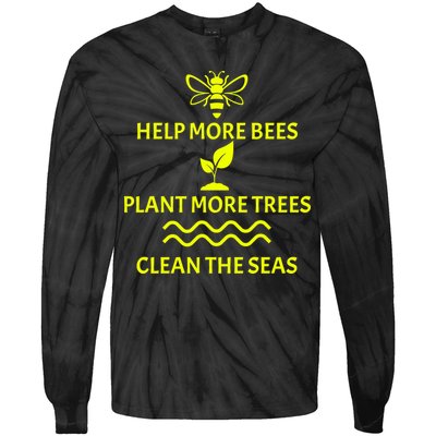 Help Bees Plant Trees Clean The Seas Tie-Dye Long Sleeve Shirt
