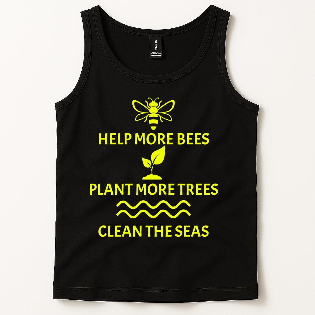 Help Bees Plant Trees Clean The Seas Tank Top