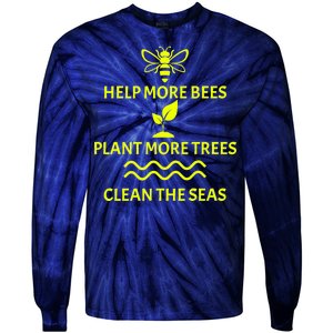 Help Bees Plant Trees Clean The Seas Tie-Dye Long Sleeve Shirt