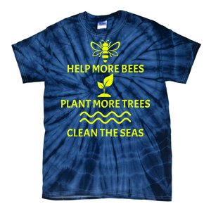 Help Bees Plant Trees Clean The Seas Tie-Dye T-Shirt