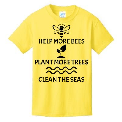 Help Bees Plant Trees Clean The Seas Kids T-Shirt