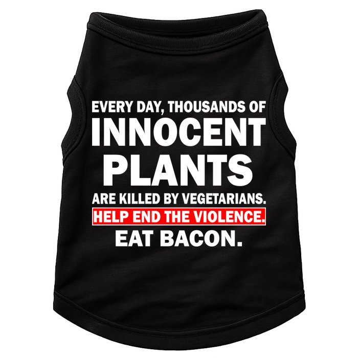 Help End The Violence Eat Bacon  Doggie Tank