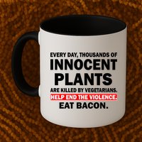Help End The Violence Eat Bacon  Mug