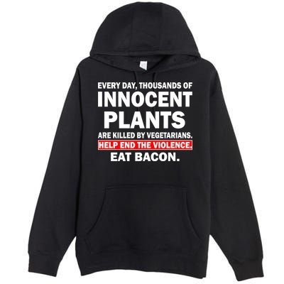 Help End The Violence Eat Bacon  Premium Pullover Hoodie