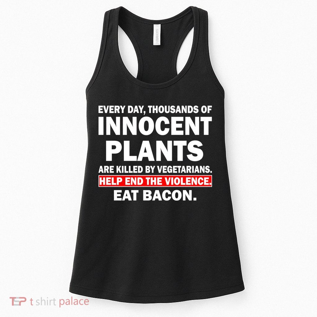 Help End The Violence Eat Bacon  Womens Tank Top