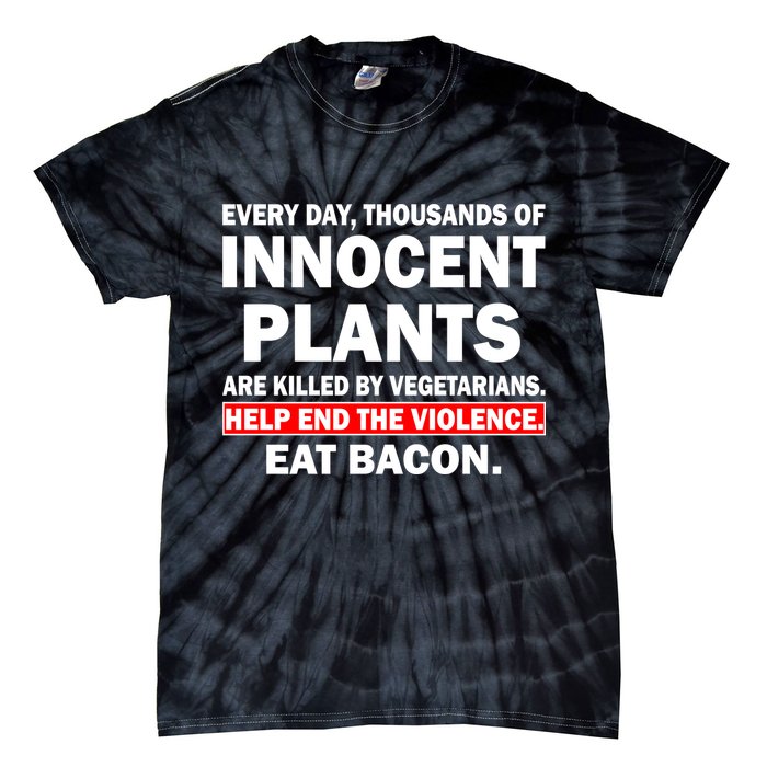 Help End The Violence Eat Bacon  Tie-Dye T-Shirt