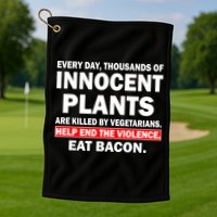 Help End The Violence Eat Bacon  Golf Towel