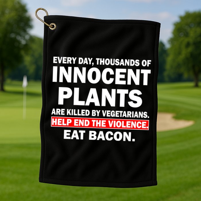 Help End The Violence Eat Bacon  Golf Towel