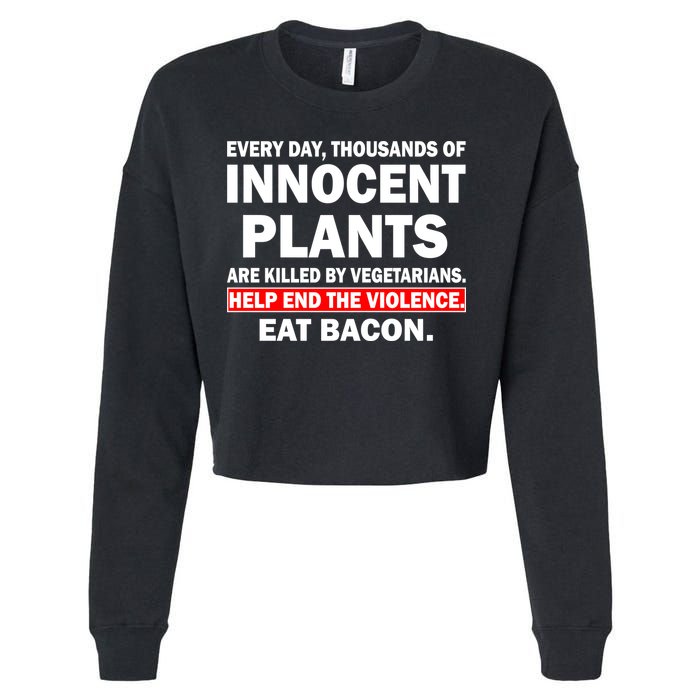 Help End The Violence Eat Bacon  Cropped Pullover Crew