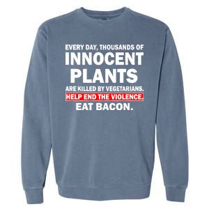 Help End The Violence Eat Bacon  Garment-Dyed Sweatshirt