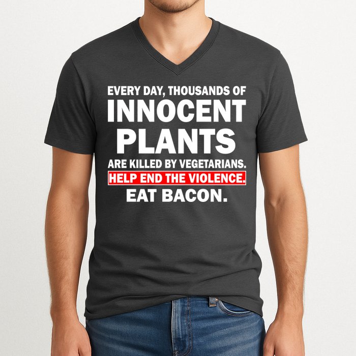 Help End The Violence Eat Bacon  V-Neck T-Shirt