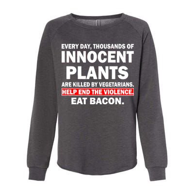 Help End The Violence Eat Bacon  Womens California Wash Sweatshirt