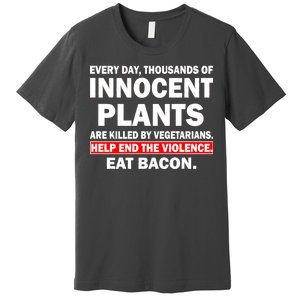 Help End The Violence Eat Bacon  Premium T-Shirt