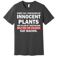 Help End The Violence Eat Bacon  Premium T-Shirt