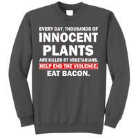 Help End The Violence Eat Bacon  Tall Sweatshirt