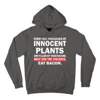 Help End The Violence Eat Bacon  Tall Hoodie