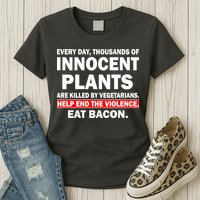 Help End The Violence Eat Bacon  Womens T-Shirt
