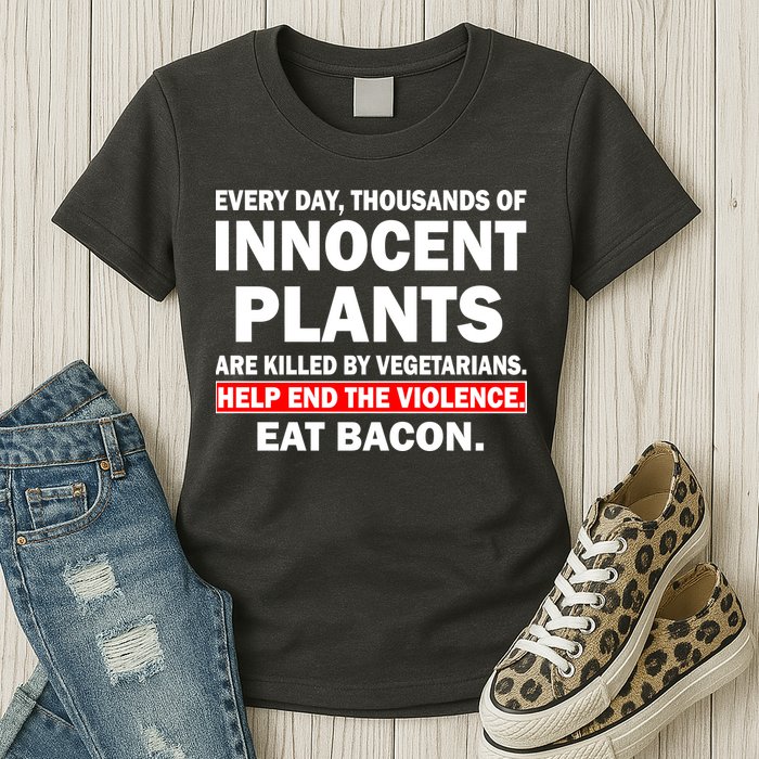 Help End The Violence Eat Bacon  Womens T-Shirt