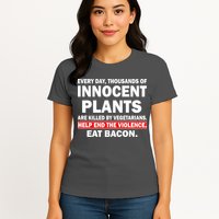 Help End The Violence Eat Bacon  Womens T-Shirt