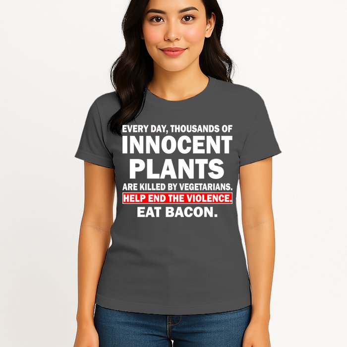 Help End The Violence Eat Bacon  Womens T-Shirt