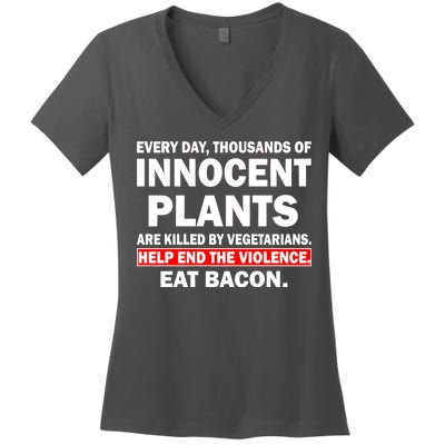 Help End The Violence Eat Bacon  Women's V-Neck T-Shirt