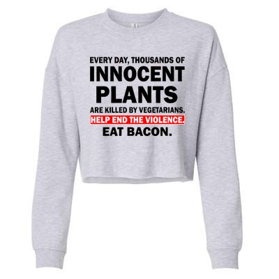 Help End The Violence Eat Bacon  Cropped Pullover Crew