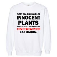 Help End The Violence Eat Bacon  Garment-Dyed Sweatshirt
