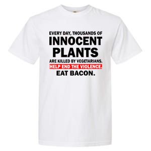 Help End The Violence Eat Bacon  Garment-Dyed Heavyweight T-Shirt