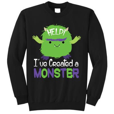 Help I've Created A Monster Sweatshirt