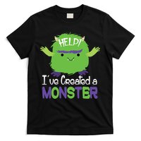 Help I've Created A Monster T-Shirt