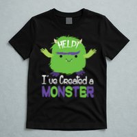 Help I've Created A Monster T-Shirt