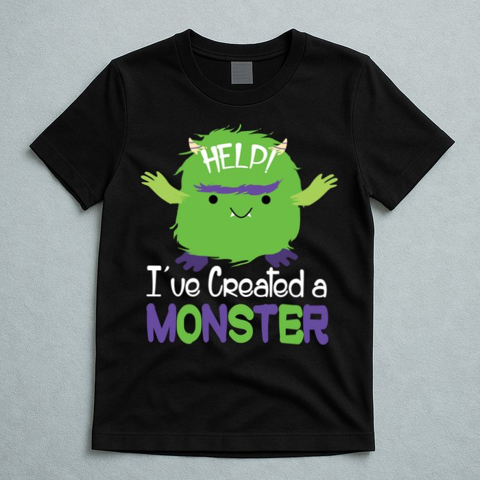 Help I've Created A Monster T-Shirt