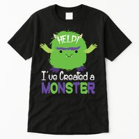 Help I've Created A Monster Tall T-Shirt