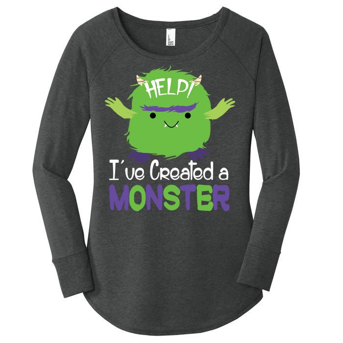 Help I've Created A Monster Women's Perfect Tri Tunic Long Sleeve Shirt